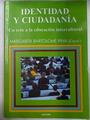 Identidad y ciudadanía: un reto a la educación intercultural | 81628 | Bartolomé Pina, Margarita