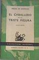 El caballero de la triste figura. 4a Edición | 168758 | Miguel de Unamuno
