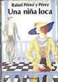 Una niña loca | 140377 | Pérez y Pérez, Rafael