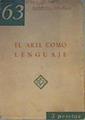 El Arte como lenguaje ( Conferencia pronunciada en la Sala Studio de Bilbao ) | 167587 | Celaya, Gabriel