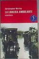 La Libreria Ambulante | 129436 | Morley, Christopher