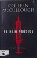 El hijo pródigo | 136864 | McCullough, Colleen (1937-)