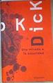 Una mirada a la oscuridad | 172215 | Dick, Philip K./Gutiérrez Torres, Estela