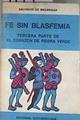 Fe sin blasfemia Tercera parte de El corazón de piedra verde | 177900 | Salvador de Madariaga