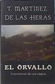 El Orvallo. Impresiones de una viajera | 136963 | Martínez de las Heras, María-Teresa