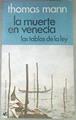 La Muerte En Venecia . Las Tablas De La Ley | 30646 | Mann, Thomas (1875-1
