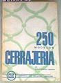 250 Modelos de Cerrajería | 170565 | Anselmo Rodríguez Hernández