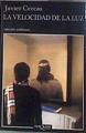 La velocidad de la luz | 98664 | Cercas, Javier