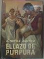 El Lazo De Púrpura | 54075 | Núñez Alonso A