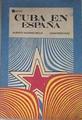 Cuba en España. Una Gloriosa Página de Internacionalismo | 179444 | Alberto Alfonso Bello/Juan Pérez Díaz/Prologo de Mario Morales Mesa