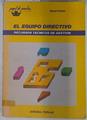 El equipo directivo: recursos técnicos de gestión | 130125 | Álvarez Fernández, Manuel
