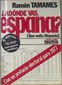 Adonde vas España? (Quo vadis, Hispania) | 172928 | Tamames, Ramón
