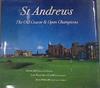 St Andrews The Old Course and Open Champions | 170352 | Joy, David/Lowe, Iain Macfarlane/Phillips, Kyle