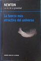 La ley de la gravedad la fuerza más activa del Universo Newton | 139710 | Newton, Isaac