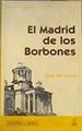 Madrid de los Borbones | 166876 | Corral, José del