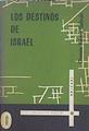 Los destinos de Israel | 148024 | Yubero Galindo, Dionisio