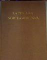 La pintura Norteamericana. Del periodo colonial a nuestros dias | 163674 | Walker, John/Prown, Jules David/Rose, Barbara