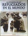 La situación de los refugiados en el mundo 2000: cincuenta años de acción humanitaria | 186957 | Oficina del Alto Comisionado de las Naciones Unida