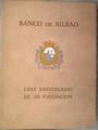 Banco de Bilbao  Septuagesimo quinto aniversario de su fundación 24 de agsto de 1857/1932 | 182832 | Banco de Bilbao