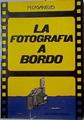 La fotografía a bordo | 128321 | Casanelles Rahola, Miquel