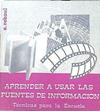 Aprender a usar las fuentes de información: técnicas escuela | 140870 | Reboul, Elie