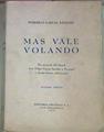 Mas Vale Volando En Memoria Del Doncel Luis Felipe García Sanchiz Y Ferragud Y Demás | 53094 | García, Sanchiz