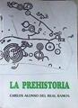 La Prehistoria | 172759 | Alonso del Real y Ramos, Carlos