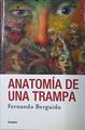 Anatomía de una trampa | 137706 | Fernando Berguido