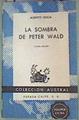 La Sombra De Peter Wald | 160090 | Alberto Insúa