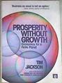 Prosperity without Growth: Economics for a Finite Planet | 179258 | Jackson, Tim