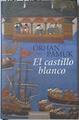 El castillo blanco | 127492 | Pamuk, Orhan/Carpintero Ortega, Rafael