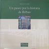 Un paseo por la historia de Bilbao | 139643 | Cava, María Jesús (1949- )
