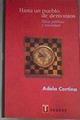Hasta un pueblo de demonios Ética pública y sociedad | 168565 | Cortina, Adela