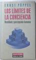 Los Limites De La Conciencia. Realidad y percepcion humana | 24545 | Poppel Ernst