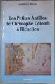 Les Petites Antilles de Christophe Colomb à Richelieu : 1493-1635 | 180808 | Moreau, Jean pierre