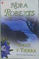 Cielo y tierra  trilogía  Isla de las Tres Hermanas, II. | 113271 | Roberts, Nora/Mota Gómez-Acebo ( Traductora), Almudena de la