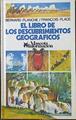El libro de los descubrimientos geográficos | 111924 | Planche, Bernard/François Place ( Ilustraciones)