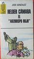 Helder Cámara El Arzobispo Rojo | 57787 | González José