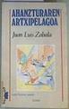 Ahanzturaren artxipelagoa | 161768 | Zabala, Juan Luis
