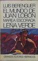 El Mundo De Juan Lobon Marea Escorada Leña Verde | 23672 | Berenguer Luis