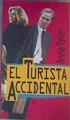 El Turista Accidental | 29166 | Tyler Anne