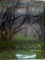 La Gomera: isla mágica | 131627 | Cebrián Pérez ( Fotografo), Leopoldo/Luis Ortega Abraham ( Texto)
