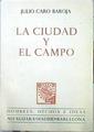 La Ciudad Y El Campo | 46032 | Caro Baroja Julio