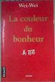 La couleur du bonheur | 171866 | Wei-Wei