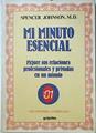 Mi minuto esencial. Mejore sus relaciones profesionales y privadas en un minuto | 123400 | Johnson, Spencer