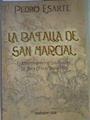La Batalla de San Marcial El origen festivo del Alarde de Irun en dos versiones | 167029 | Esarte, Pedro