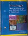 HISTOLOGIA: TEXTO Y ATLAS COLOR CON BIOLOGIA CELULAR Y MOLECULAR (5ª ED.) incluye CD | 172422 | MICHAEL H. ROSS/WOJCIECH PAWLINA