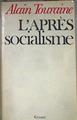L'après socialisme ( L'après-socialisme ) | 171032 | Alain Touraine
