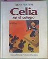 Celia En El Colegio | 58887 | Fortún Elena/Molina Gallent ( Dibujos)