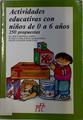 Actividades educativas con niños de 0 a 6 años | 128886 | Inmaculada Zayas, Mª Jesus Ortega Lopez/Maite Ugalde